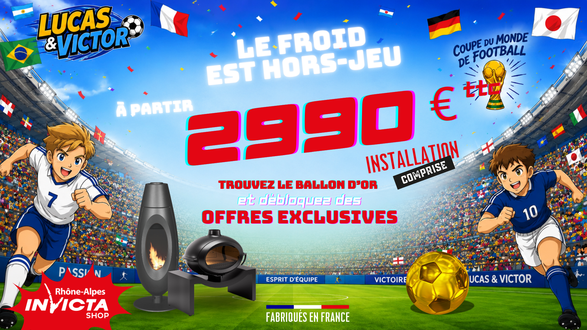 Affiche promotionnelle Invicta Rhône-Alpes sur le thème du football avec des poêles à 2 990 € TTC installation comprise et une opération ballon d’or en magasin.